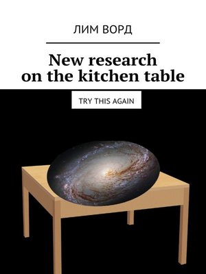 cover image of New research on the kitchen table. Try this again